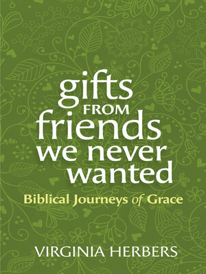 cover image of Gifts from Friends We Never Wanted